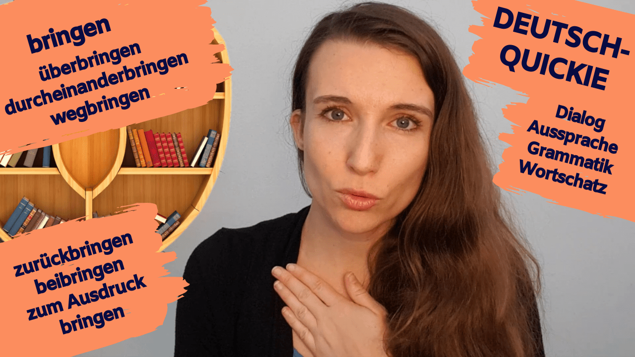 Deutsch-Quickie – bringen (Teil 1)